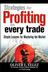 Strategies for Profiting on Every Trade